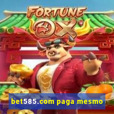 bet585.com paga mesmo